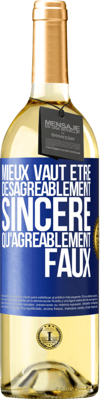 29,95 € Envoi gratuit | Vin blanc Édition WHITE Mieux vaut être désagréablement sincère qu'agréablement faux Étiquette Bleue. Étiquette personnalisable Vin jeune Récolte 2024 Verdejo