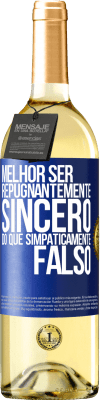 29,95 € Envio grátis | Vinho branco Edição WHITE Melhor ser repugnantemente sincero do que simpaticamente falso Etiqueta Azul. Etiqueta personalizável Vinho jovem Colheita 2025 Verdejo