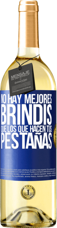 29,95 € Envío gratis | Vino Blanco Edición WHITE No hay mejores brindis que los que hacen tus pestañas Etiqueta Azul. Etiqueta personalizable Vino joven Cosecha 2023 Verdejo