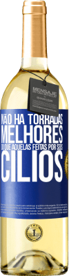 29,95 € Envio grátis | Vinho branco Edição WHITE Não há torradas melhores do que aquelas feitas por seus cílios Etiqueta Azul. Etiqueta personalizável Vinho jovem Colheita 2023 Verdejo