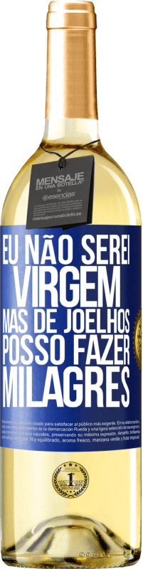 29,95 € Envio grátis | Vinho branco Edição WHITE Eu não serei virgem, mas de joelhos posso fazer milagres Etiqueta Azul. Etiqueta personalizável Vinho jovem Colheita 2023 Verdejo