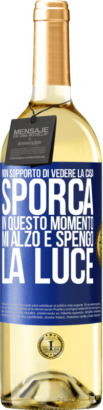 29,95 € Spedizione Gratuita | Vino bianco Edizione WHITE Non sopporto di vedere la casa sporca. In questo momento mi alzo e spengo la luce Etichetta Blu. Etichetta personalizzabile Vino giovane Raccogliere 2023 Verdejo