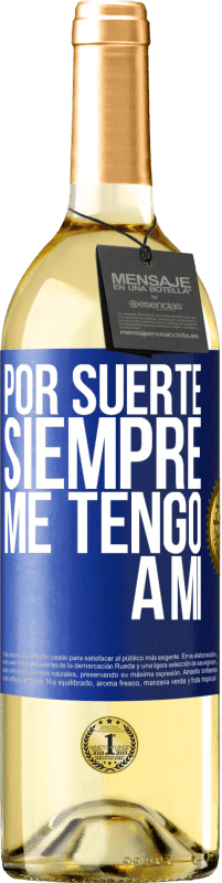 29,95 € Envío gratis | Vino Blanco Edición WHITE Por suerte siempre me tengo a mí Etiqueta Azul. Etiqueta personalizable Vino joven Cosecha 2023 Verdejo