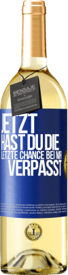 29,95 € Kostenloser Versand | Weißwein WHITE Ausgabe Jetzt hast du die letzte Chance bei mir verpasst Blaue Markierung. Anpassbares Etikett Junger Wein Ernte 2023 Verdejo