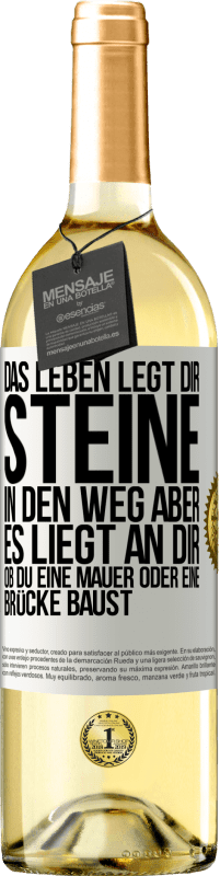 29,95 € Kostenloser Versand | Weißwein WHITE Ausgabe Das Leben legt dir Steine in den Weg, aber es liegt an dir, ob du eine Mauer oder eine Brücke baust Weißes Etikett. Anpassbares Etikett Junger Wein Ernte 2023 Verdejo