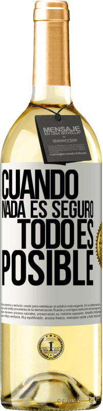 29,95 € Envío gratis | Vino Blanco Edición WHITE Cuando nada es seguro, todo es posible Etiqueta Blanca. Etiqueta personalizable Vino joven Cosecha 2024 Verdejo