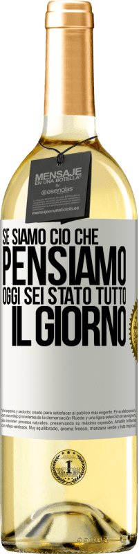 29,95 € Spedizione Gratuita | Vino bianco Edizione WHITE Se siamo ciò che pensiamo, oggi sei stato tutto il giorno Etichetta Bianca. Etichetta personalizzabile Vino giovane Raccogliere 2024 Verdejo