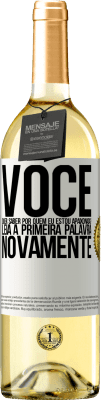 29,95 € Envio grátis | Vinho branco Edição WHITE você quer saber por quem eu estou apaixonada? Leia a primeira palavra novamente Etiqueta Branca. Etiqueta personalizável Vinho jovem Colheita 2023 Verdejo