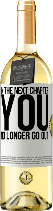 29,95 € Free Shipping | White Wine WHITE Edition In the next chapter, you no longer go out White Label. Customizable label Young wine Harvest 2024 Verdejo