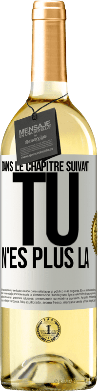 29,95 € Envoi gratuit | Vin blanc Édition WHITE Dans le chapitre suivant, tu n'es plus là Étiquette Blanche. Étiquette personnalisable Vin jeune Récolte 2024 Verdejo