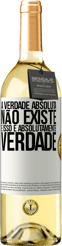 29,95 € Envio grátis | Vinho branco Edição WHITE A verdade absoluta não existe ... e isso é absolutamente verdade Etiqueta Branca. Etiqueta personalizável Vinho jovem Colheita 2024 Verdejo