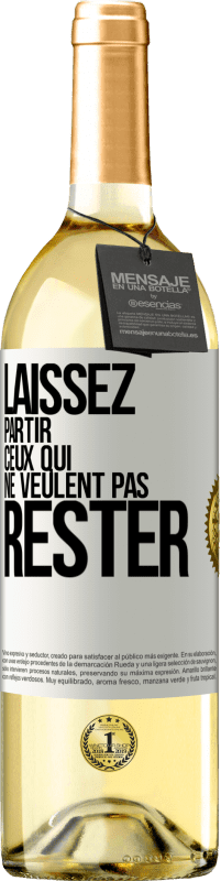 29,95 € Envoi gratuit | Vin blanc Édition WHITE Laissez partir ceux qui ne veulent pas rester Étiquette Blanche. Étiquette personnalisable Vin jeune Récolte 2024 Verdejo