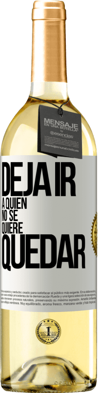 29,95 € Envío gratis | Vino Blanco Edición WHITE Deja ir a quien no se quiere quedar Etiqueta Blanca. Etiqueta personalizable Vino joven Cosecha 2024 Verdejo