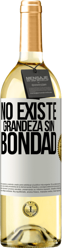 29,95 € Envío gratis | Vino Blanco Edición WHITE No existe grandeza sin bondad Etiqueta Blanca. Etiqueta personalizable Vino joven Cosecha 2023 Verdejo