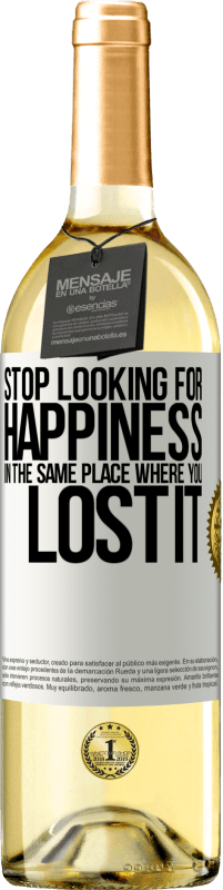 29,95 € Free Shipping | White Wine WHITE Edition Stop looking for happiness in the same place where you lost it White Label. Customizable label Young wine Harvest 2024 Verdejo