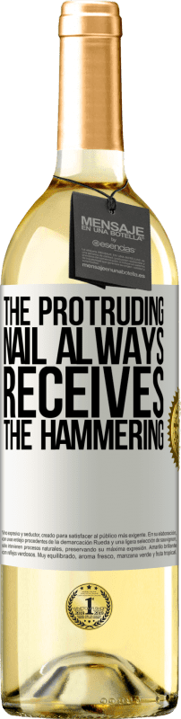 29,95 € Free Shipping | White Wine WHITE Edition The protruding nail always receives the hammering White Label. Customizable label Young wine Harvest 2024 Verdejo