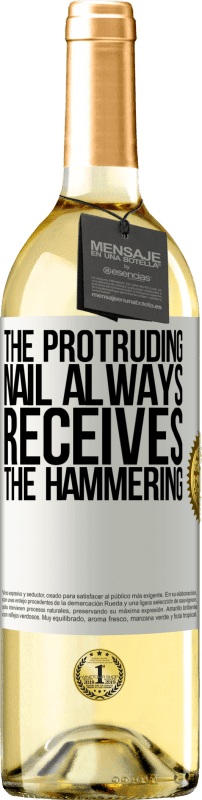 29,95 € Free Shipping | White Wine WHITE Edition The protruding nail always receives the hammering White Label. Customizable label Young wine Harvest 2025 Verdejo