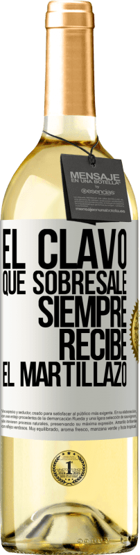 29,95 € Envío gratis | Vino Blanco Edición WHITE El clavo que sobresale siempre recibe el martillazo Etiqueta Blanca. Etiqueta personalizable Vino joven Cosecha 2024 Verdejo