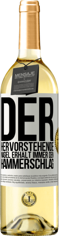 29,95 € Kostenloser Versand | Weißwein WHITE Ausgabe Der hervorstehende Nagel erhält immer den Hammerschlag Weißes Etikett. Anpassbares Etikett Junger Wein Ernte 2024 Verdejo