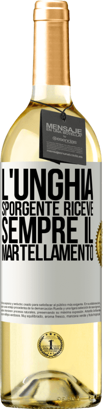 29,95 € Spedizione Gratuita | Vino bianco Edizione WHITE L'unghia sporgente riceve sempre il martellamento Etichetta Bianca. Etichetta personalizzabile Vino giovane Raccogliere 2024 Verdejo