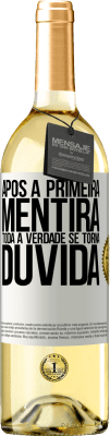 29,95 € Envio grátis | Vinho branco Edição WHITE Após a primeira mentira, toda a verdade se torna dúvida Etiqueta Branca. Etiqueta personalizável Vinho jovem Colheita 2024 Verdejo