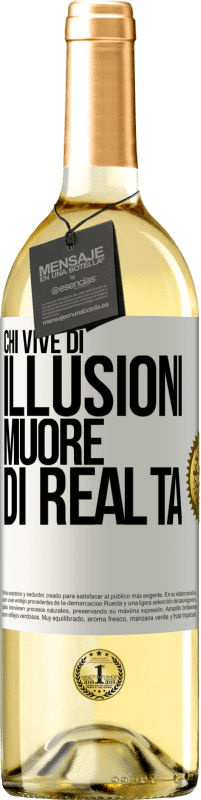 29,95 € Spedizione Gratuita | Vino bianco Edizione WHITE Chi vive di illusioni muore di realtà Etichetta Bianca. Etichetta personalizzabile Vino giovane Raccogliere 2024 Verdejo