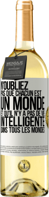 29,95 € Envoi gratuit | Vin blanc Édition WHITE N'oubliez pas que chacun est un monde et qu'il n'y a pas de vie intelligente dans tous les mondes Étiquette Blanche. Étiquette personnalisable Vin jeune Récolte 2024 Verdejo