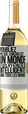 29,95 € Envoi gratuit | Vin blanc Édition WHITE N'oubliez pas que chacun est un monde et qu'il n'y a pas de vie intelligente dans tous les mondes Étiquette Blanche. Étiquette personnalisable Vin jeune Récolte 2025 Verdejo