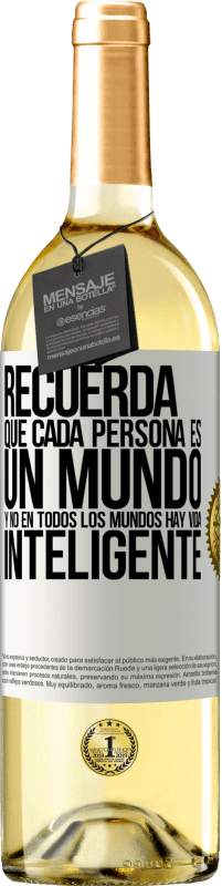 29,95 € Envío gratis | Vino Blanco Edición WHITE Recuerda que cada persona es un mundo, y no en todos los mundos hay vida inteligente Etiqueta Blanca. Etiqueta personalizable Vino joven Cosecha 2024 Verdejo