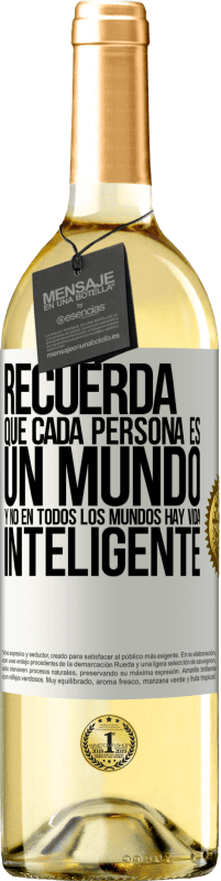 29,95 € Envío gratis | Vino Blanco Edición WHITE Recuerda que cada persona es un mundo, y no en todos los mundos hay vida inteligente Etiqueta Blanca. Etiqueta personalizable Vino joven Cosecha 2025 Verdejo