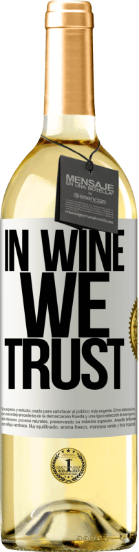 29,95 € Free Shipping | White Wine WHITE Edition in wine we trust White Label. Customizable label Young wine Harvest 2023 Verdejo