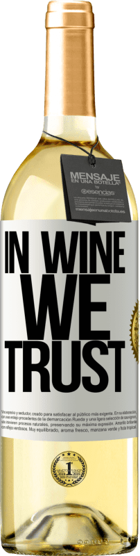 29,95 € Kostenloser Versand | Weißwein WHITE Ausgabe in wine we trust Weißes Etikett. Anpassbares Etikett Junger Wein Ernte 2024 Verdejo