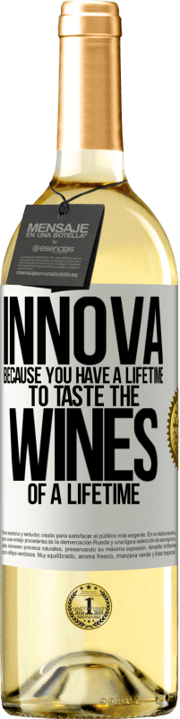 29,95 € Бесплатная доставка | Белое вино Издание WHITE Иннова, потому что у вас есть жизнь, чтобы попробовать вина на всю жизнь Белая этикетка. Настраиваемая этикетка Молодое вино Урожай 2023 Verdejo