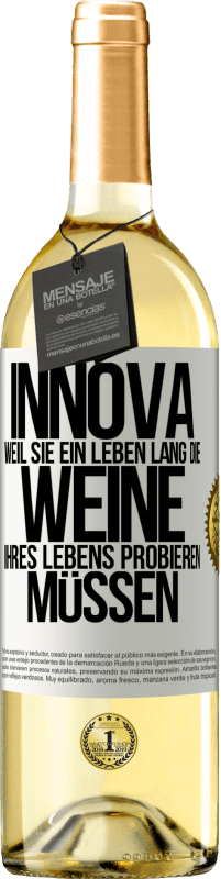 29,95 € Kostenloser Versand | Weißwein WHITE Ausgabe Innova, weil Sie ein Leben lang die Weine Ihres Lebens probieren müssen Weißes Etikett. Anpassbares Etikett Junger Wein Ernte 2024 Verdejo