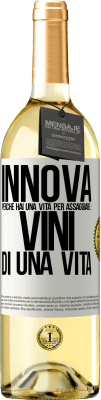 29,95 € Spedizione Gratuita | Vino bianco Edizione WHITE Innova, perché hai una vita per assaggiare i vini di una vita Etichetta Bianca. Etichetta personalizzabile Vino giovane Raccogliere 2024 Verdejo