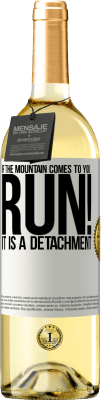 29,95 € Free Shipping | White Wine WHITE Edition If the mountain comes to you ... Run! It is a detachment White Label. Customizable label Young wine Harvest 2023 Verdejo