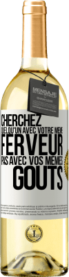 29,95 € Envoi gratuit | Vin blanc Édition WHITE Cherchez quelqu'un avec votre même ferveur pas avec vos mêmes goûts Étiquette Blanche. Étiquette personnalisable Vin jeune Récolte 2024 Verdejo