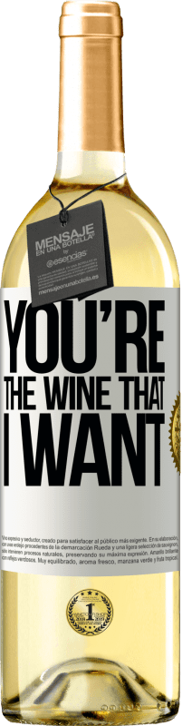 29,95 € Envío gratis | Vino Blanco Edición WHITE You're the wine that I want Etiqueta Blanca. Etiqueta personalizable Vino joven Cosecha 2023 Verdejo
