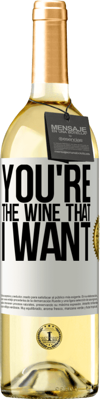 29,95 € Kostenloser Versand | Weißwein WHITE Ausgabe You're the wine that I want Weißes Etikett. Anpassbares Etikett Junger Wein Ernte 2023 Verdejo