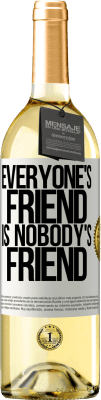 29,95 € Free Shipping | White Wine WHITE Edition Everyone's friend is nobody's friend White Label. Customizable label Young wine Harvest 2025 Verdejo