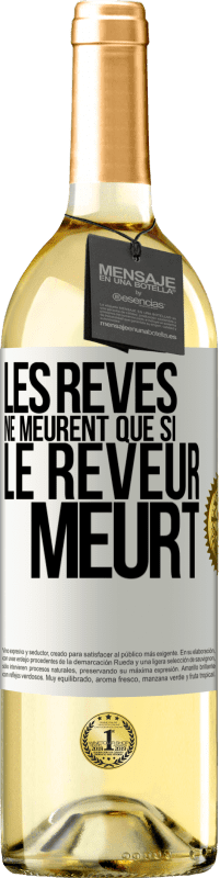 29,95 € Envoi gratuit | Vin blanc Édition WHITE Les rêves ne meurent que si le rêveur meurt Étiquette Blanche. Étiquette personnalisable Vin jeune Récolte 2024 Verdejo