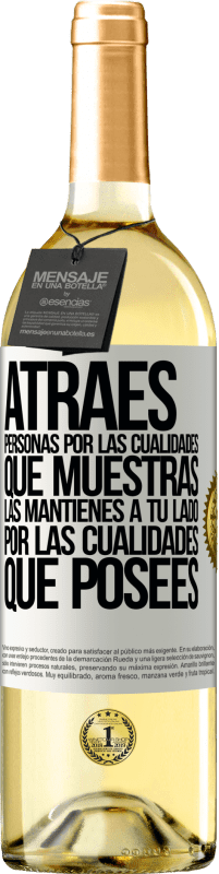 29,95 € Envío gratis | Vino Blanco Edición WHITE Atraes personas por las cualidades que muestras. Las mantienes a tu lado por las cualidades que posees Etiqueta Blanca. Etiqueta personalizable Vino joven Cosecha 2024 Verdejo