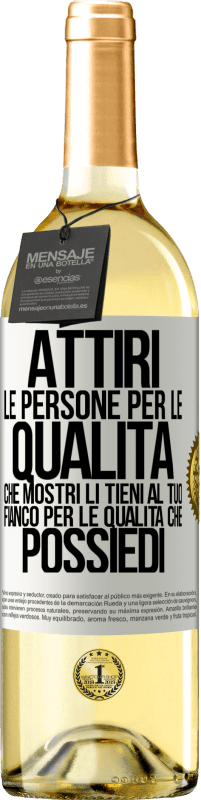 29,95 € Spedizione Gratuita | Vino bianco Edizione WHITE Attiri le persone per le qualità che mostri. Li tieni al tuo fianco per le qualità che possiedi Etichetta Bianca. Etichetta personalizzabile Vino giovane Raccogliere 2024 Verdejo