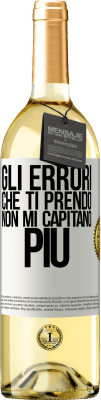 29,95 € Spedizione Gratuita | Vino bianco Edizione WHITE Gli errori che ti prendo non mi capitano più Etichetta Bianca. Etichetta personalizzabile Vino giovane Raccogliere 2024 Verdejo