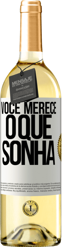 29,95 € Envio grátis | Vinho branco Edição WHITE Você merece o que sonha Etiqueta Branca. Etiqueta personalizável Vinho jovem Colheita 2024 Verdejo