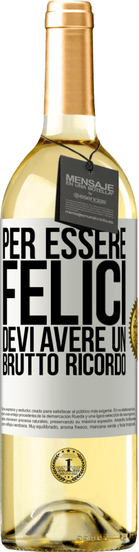 29,95 € Spedizione Gratuita | Vino bianco Edizione WHITE Per essere felici devi avere un brutto ricordo Etichetta Bianca. Etichetta personalizzabile Vino giovane Raccogliere 2024 Verdejo