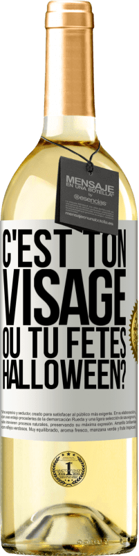 29,95 € Envoi gratuit | Vin blanc Édition WHITE C'est ton visage ou tu fêtes Halloween? Étiquette Blanche. Étiquette personnalisable Vin jeune Récolte 2024 Verdejo