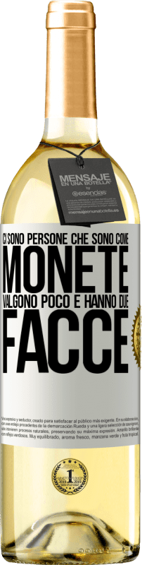 29,95 € Spedizione Gratuita | Vino bianco Edizione WHITE Ci sono persone che sono come monete. Valgono poco e hanno due facce Etichetta Bianca. Etichetta personalizzabile Vino giovane Raccogliere 2025 Verdejo
