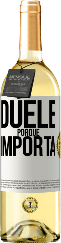 29,95 € Envío gratis | Vino Blanco Edición WHITE Duele porque importa Etiqueta Blanca. Etiqueta personalizable Vino joven Cosecha 2023 Verdejo