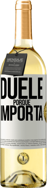 29,95 € Envío gratis | Vino Blanco Edición WHITE Duele porque importa Etiqueta Blanca. Etiqueta personalizable Vino joven Cosecha 2024 Verdejo